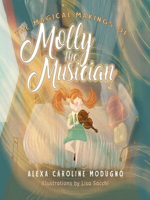 cover image of The Magical Makings of Molly the Musician